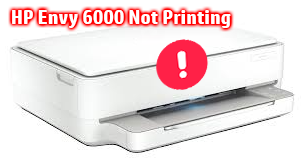 HP Envy 6000 Not Printing