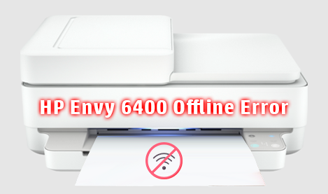 HP Envy 6400 Offline Error